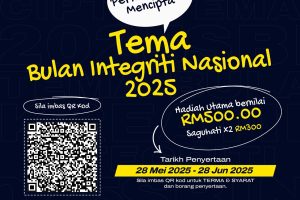 PERTANDINGAN MENCIPTA TEMA BULAN INTEGRITI NASIONAL 2025